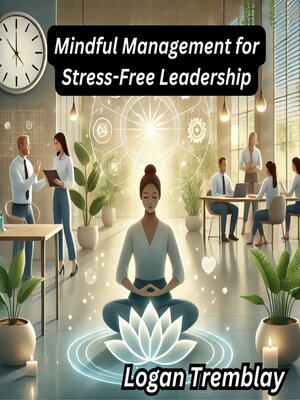 cover image of Mindful Management for Stress-Free Leadership